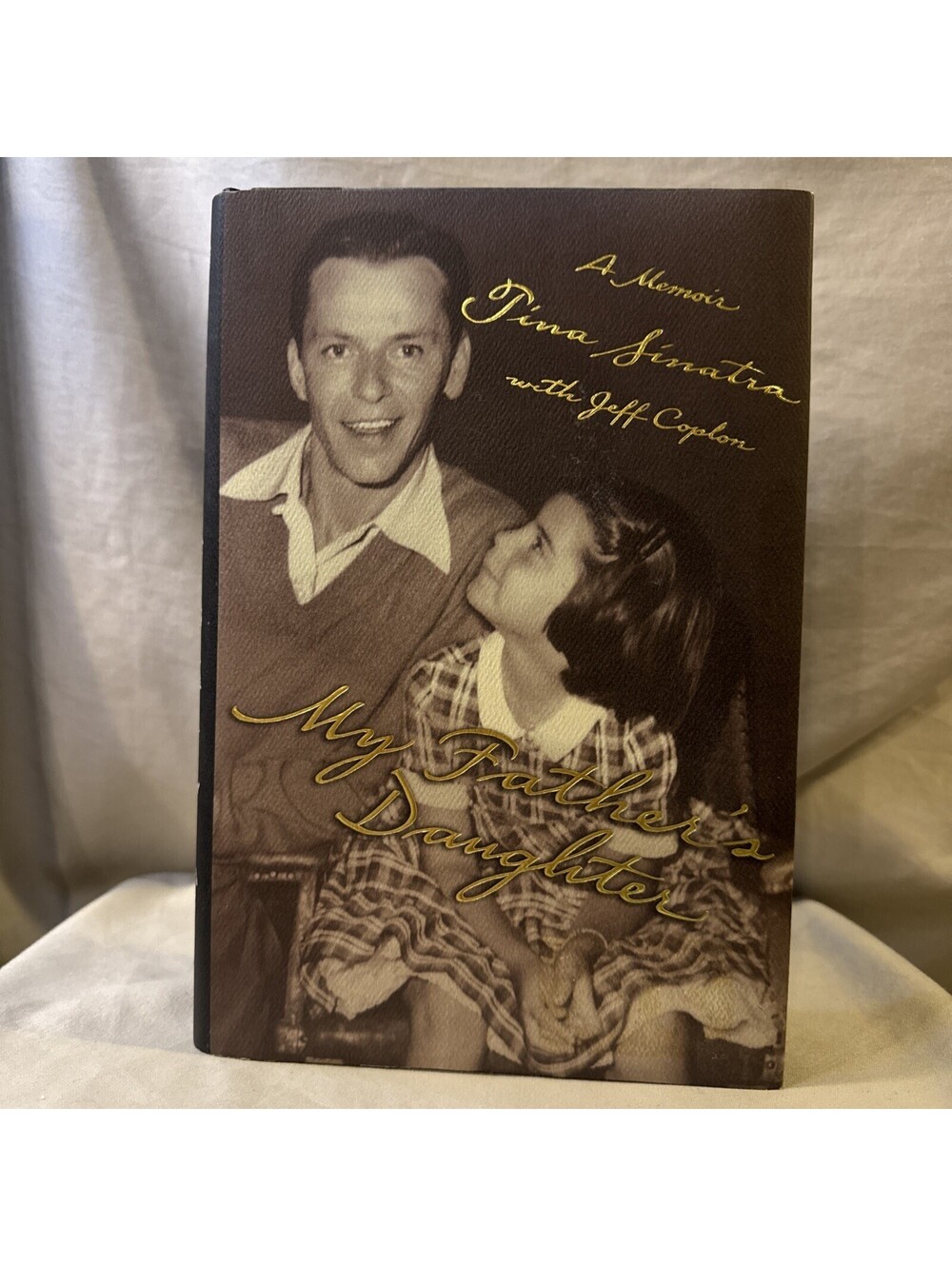 My Father's Daughter : A Memoir By Tina Sinatra 2000 Hardcover
